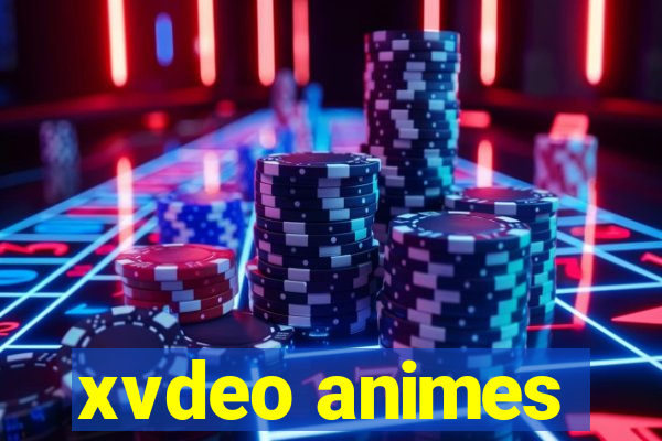 xvdeo animes